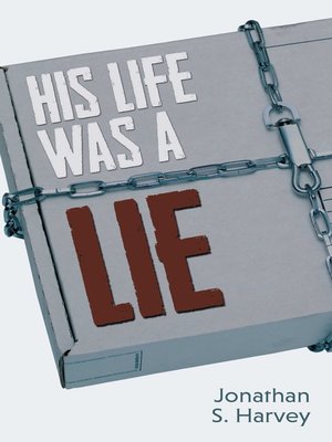 cover image of His Life Was a Lie